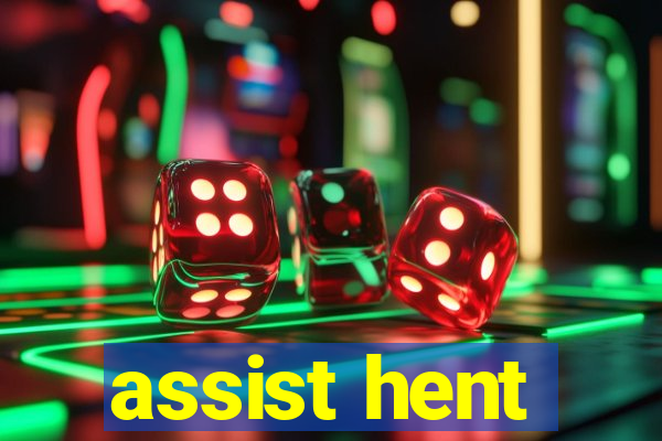 assist hent